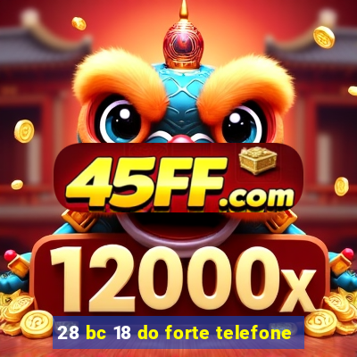 28 bc 18 do forte telefone